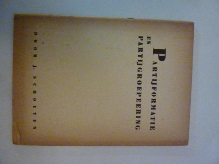 J. Schouten - Partijformatie en partijgroepeering, Boeken, Politiek en Maatschappij, Gelezen, Maatschappij en Samenleving, Nederland