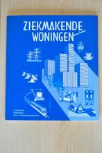 Ziekmakende woningen, Ophalen, Zo goed als nieuw