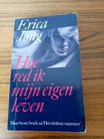 Boek hoe red ik mijn eigen leven Erica Jong, Ophalen of Verzenden, Zo goed als nieuw, Erica Jong.