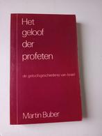 Martin Buber - Het geloof der profeten, Ophalen of Verzenden, Zo goed als nieuw