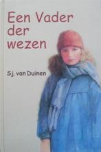 Sj. van Duinen - Een Vader der wezen, Ophalen of Verzenden, Gelezen, Fictie