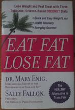Eat fat lose fat - Dr. Mary Enig, Ophalen of Verzenden, Gelezen, Dieet en Voeding, Dr. Mary Enig