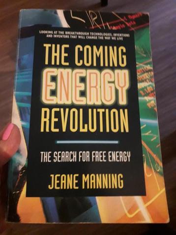 The coming energy revolution jeane manning jaar 1996 beschikbaar voor biedingen
