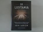 De Lusitania - Erik Larson, 20e eeuw of later, Overige gebieden, Ophalen of Verzenden, Zo goed als nieuw