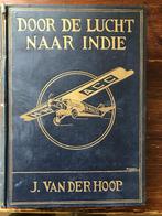 J. van Hoop Door de lucht naar Indië 1925, Ophalen of Verzenden, J. van der Hoop, 20e eeuw of later, Gelezen