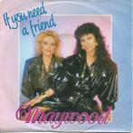 Maywood - If you need a friend, Gebruikt, 7 inch, Single, Ophalen of Verzenden