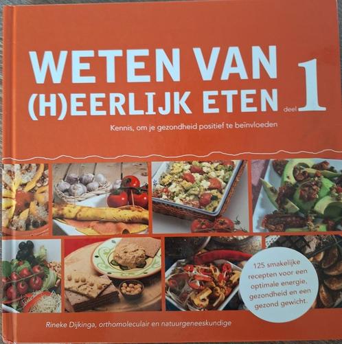 weten van (h)eerlijk eten, Boeken, Gezondheid, Dieet en Voeding, Zo goed als nieuw, Dieet en Voeding, Ophalen of Verzenden