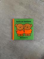 Boris en Barbara - Dick Bruna, Boeken, Kinderboeken | Baby's en Peuters, Ophalen of Verzenden, Gelezen, 1 tot 2 jaar