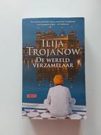Ilja Trojanow  : De wereldverzamelaar, Ophalen of Verzenden, Gelezen, Ilja Trojanow