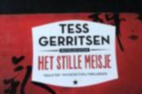 Tess Gerritsen - Het stille meisje - Dwarsligger - deel 9, Boeken, Thrillers, Zo goed als nieuw, Nederland, Ophalen of Verzenden