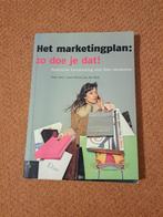 Het marketingplan: zo doe je dat!, Ophalen, Zo goed als nieuw, Economie en Marketing, P. Otto/ J-P. van de Rest