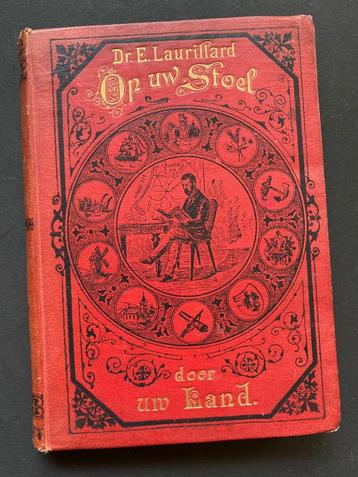 Dr. E Laurillard, Op uw Stoel door uw Land (1891)   beschikbaar voor biedingen