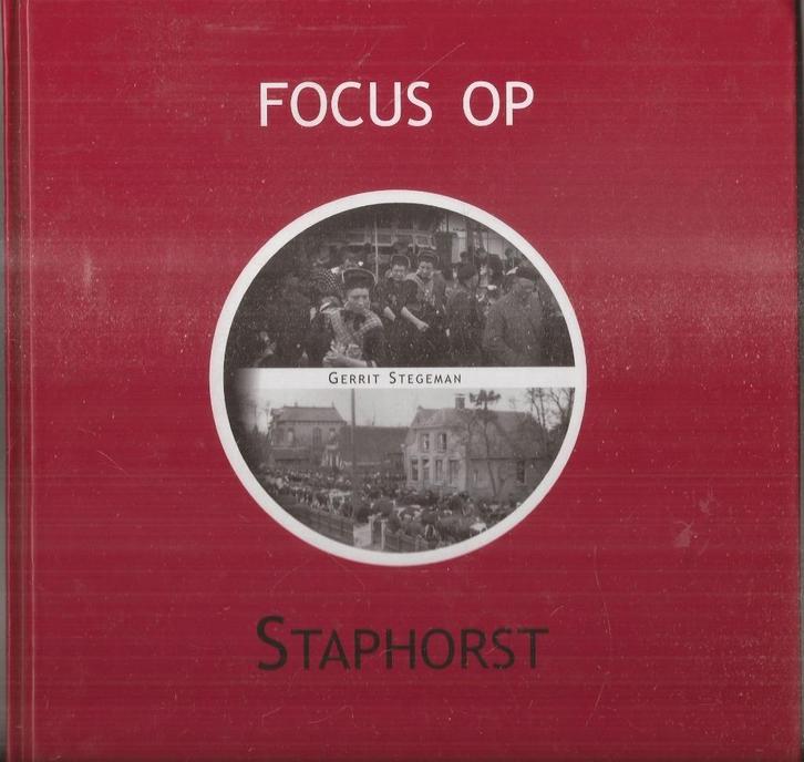 Gerrit Stegeman - Focus op Staphorst 2003, Boeken, Geschiedenis | Stad en Regio, Gelezen, 20e eeuw of later, Ophalen of Verzenden