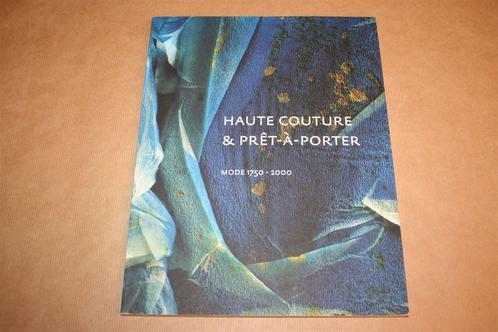 Haute Couture & Pret-a-Porter - Mode 1750-2000, Boeken, Mode, Zo goed als nieuw, Mode algemeen, Ophalen of Verzenden