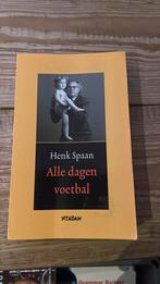 Henk Spaan - Alle dagen voetbal, Boeken, Ophalen of Verzenden, Zo goed als nieuw, Henk Spaan