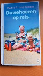 Ouwehoeren op reis - Martine & Louise Fokkens, Ophalen of Verzenden, Gelezen