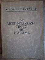 Georgi Dimitrof - De arbeidersklasse tegen het fascisme, Ophalen of Verzenden