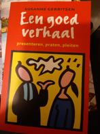 Een goed verhaal-Susanne Gerritsen, Boeken, Advies, Hulp en Training, Gelezen, Ophalen of Verzenden