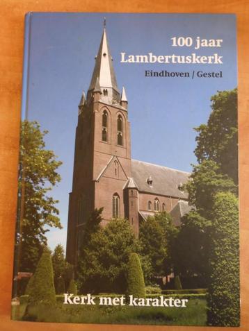 100 jaar St. Lambertuskerk Gestel Eindhoven (2010) z.g.a.n. beschikbaar voor biedingen