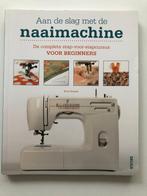 Aan de slag met de naaimachine, Boeken, Hobby en Vrije tijd, Borduren en Naaien, Kate Haxell, Zo goed als nieuw, Verzenden