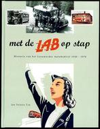 Autobedrijf Leeuwarden Met de LAB op stap 1920 1970 NIEUW, Ophalen of Verzenden, Nieuw, Jan Velstra, Bus