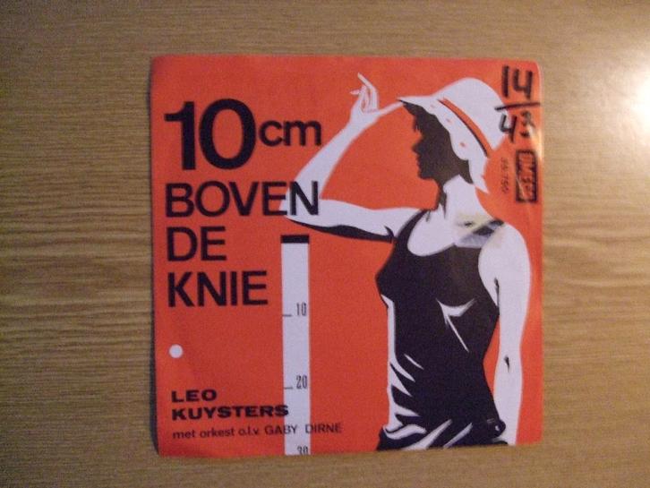 LEO KUYSTERS  10 CM BOVEN DE KNIE / DE OMGEKEERDE WERELD, Cd's en Dvd's, Vinyl Singles, Zo goed als nieuw, Single, Nederlandstalig
