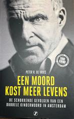 Peter R. De Vries - Een moord kost meer levens, Boeken, Detectives, Ophalen of Verzenden, Zo goed als nieuw, Peter R. De Vries