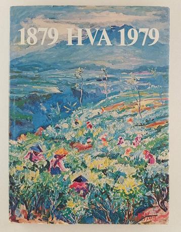 1879 HVA 1979 / Honderd jaar geschiedenis der Verenigde HVA 