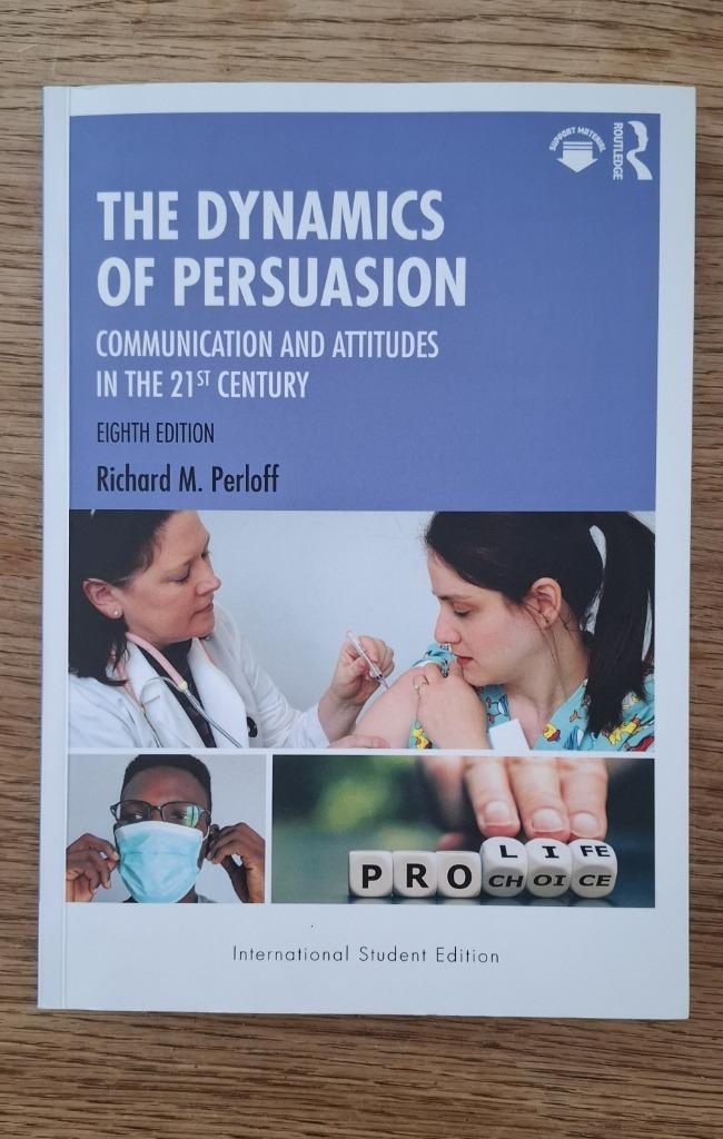 The Dynamics of Persuasion 8th edition 9781032515519, Boeken, Studieboeken en Cursussen, Zo goed als nieuw, WO, Beta, Ophalen