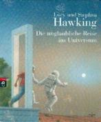 Lucy und Stephen Hawking Die unglaubige Reise ins NR0243, Boeken, Natuurwetenschap, Lucy und Stephen Hawkin, Zo goed als nieuw