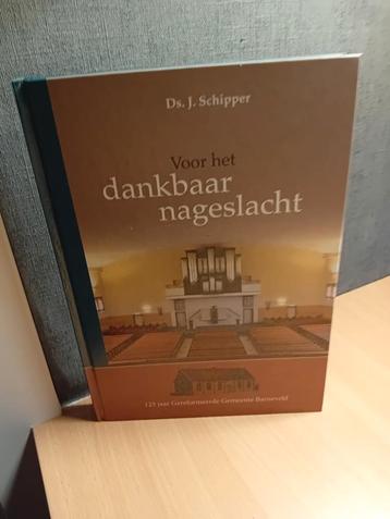 Voor het dankbaar nageslacht - Ds. J. Schipper beschikbaar voor biedingen