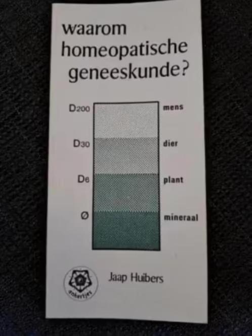 Jaap Huibers - WAAROM HOMEOPATISCHE GENEESKUNDE?, Boeken, Advies, Hulp en Training, Zo goed als nieuw, Ophalen of Verzenden