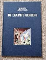 De laatste herberg | Michel Schetter | Luxe uitgave | 1985, Eén stripboek, Ophalen of Verzenden, Michel Schetter, Zo goed als nieuw