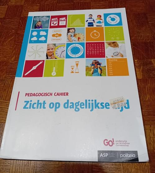 Pedagogisch cahier,  Zicht op dagelijkse tijd, Boeken, Studieboeken en Cursussen, Gelezen, HBO, Alpha, Ophalen of Verzenden