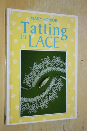 Boek: Tatting in Lace Mary Konior Kantklossen beschikbaar voor biedingen