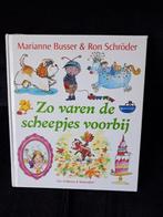 zo varen de scheepjes voorbij Marianne Busser en Ron Schröde, Boeken, Ophalen of Verzenden, Gelezen