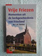 Vrije Friezen - Momenten uit de kerkgeschiedenis Friesland, Ophalen of Verzenden, Zo goed als nieuw