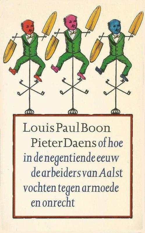 Louis Paul Boon : Pieter Daens of hoe in de negentiende eeuw, Boeken, Romans, Zo goed als nieuw, Nederland, Ophalen of Verzenden