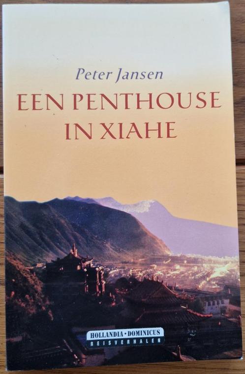 Boek Een penthouse in Xiahe van Peter Jansen, Boeken, Reisverhalen, Gelezen, Europa, Ophalen of Verzenden