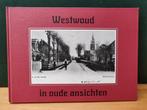 Westwoud in oude ansichten - K. Brandsen - tweede druk, Verzenden, 20e eeuw of later, Zo goed als nieuw, K. Brandsen