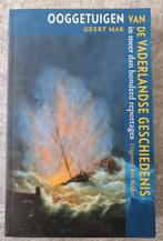 Ooggetuigen van de vaderlandse geschiedenis - Geert Mak, Ophalen of Verzenden, Zo goed als nieuw, Geert Mak
