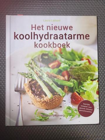 Het nieuwe koolhydraatarme kookboek,  laura lamont beschikbaar voor biedingen