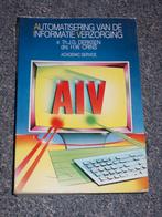 Automatisering van de Informatie Verzorging, Boeken, Informatica en Computer, Ophalen of Verzenden, Zo goed als nieuw, Vakgebied of Industrie