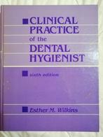 Clinical practice of the dental hygienist  Esther Wilkins, Boeken, Studieboeken en Cursussen, Gelezen, Ophalen