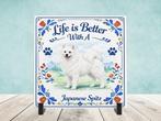 Life is Better With a Japanese Spitz - Japanse Spitz Tegel, Verzenden, Nieuw