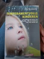 Eva Bronsveld - Temperamentvolle kinderen, Ophalen of Verzenden, Zo goed als nieuw, Eva Bronsveld