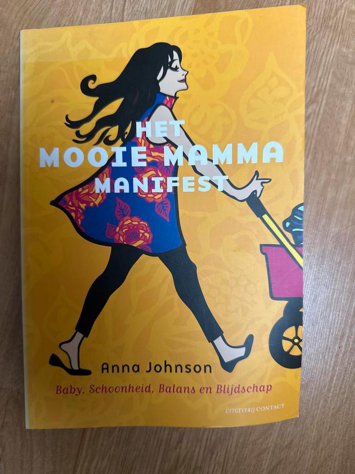 Het Mooie Mamma Manifest - Anna Johnson, Boeken, Zwangerschap en Opvoeding, Zo goed als nieuw, Zwangerschap en Bevalling, Ophalen of Verzenden