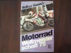 Motorrad Weltmeisterschaft 1975 by Volker Rauch, Boeken, Ophalen of Verzenden, Gelezen