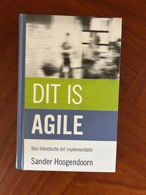 Dit is Agile - Sander Hoogendoorn nieuw!, Boeken, Studieboeken en Cursussen, Nieuw, HBO, Alpha, Ophalen of Verzenden