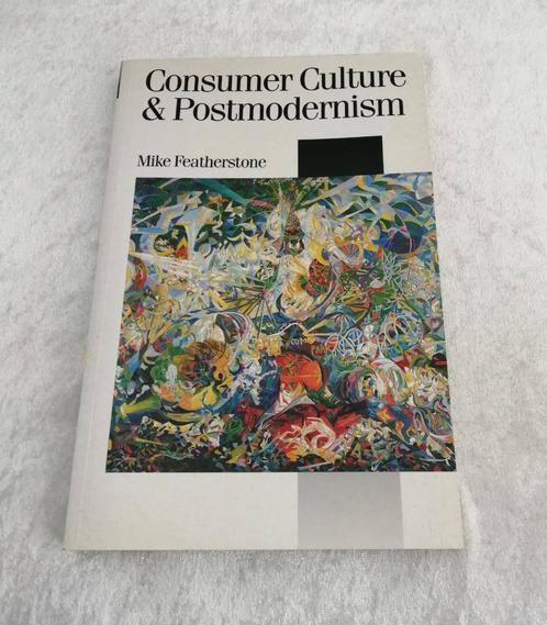 Consumer Culture & Postmodernism  Mike Featherstone  The cha, Boeken, Taal | Engels, Zo goed als nieuw, Ophalen of Verzenden